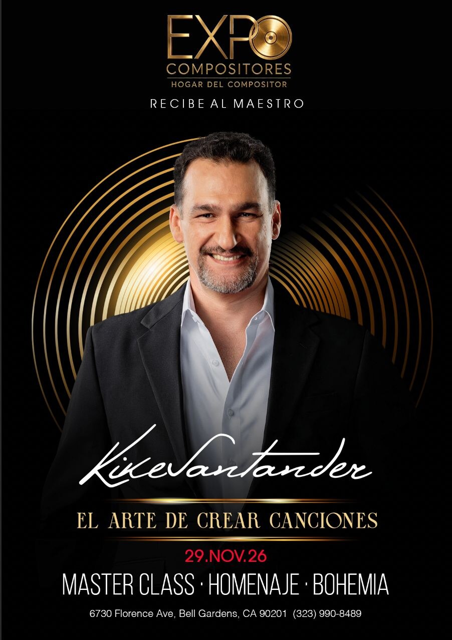 Cartel de Expo Compositores: recibe al maestro Kike Santander, El Arte de Crear Canciones, 29 de noviembre de 2026, master class, homenaje y bohemia, 6730 Florence Ave, Bell Gardens, California
